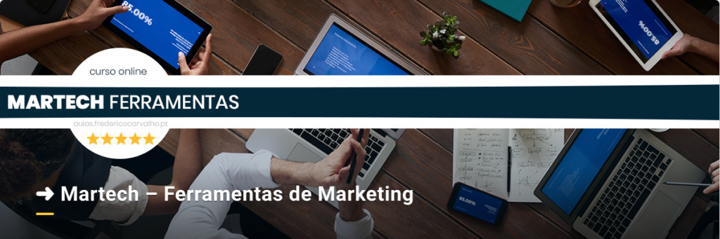 Curso de Martech  Ferramentas. Novas tecnologias